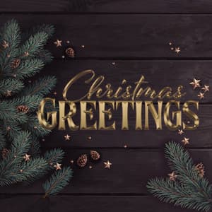 Christmas Greetings: The Best Holiday Carols Album to Wish You a Merry Christmas and a Happy New Year - Christmas Songs Music