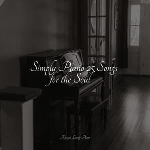 Simply Piano 25 Songs for the Soul - Study Piano