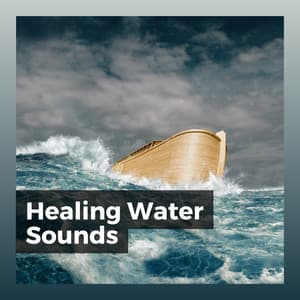 Healing Water Sounds - Avslappning och avspänning för dig
