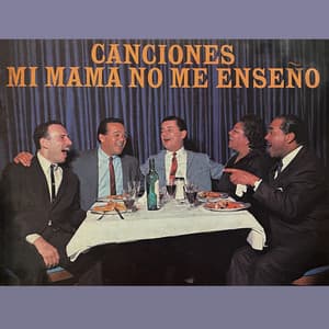 Canciones Mi Mamá No Me Enseñó - Miguelito Valdés