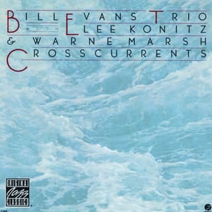 Crosscurrents - Bill Evans Trio