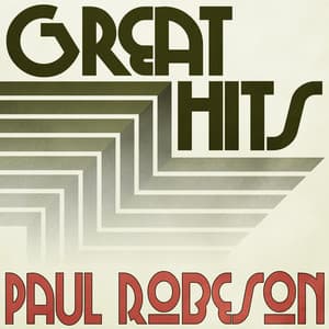 Great Hits of Paul Robeson - Paul Robeson