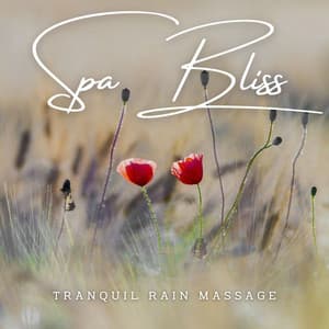 Rainfall Reverie: Ambient Serenity for Spa Bliss - Raining Relaxing