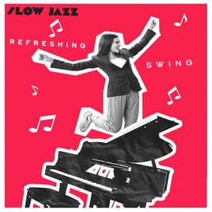 Refreshing Swing - Slow Jazz