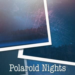 Polaroid Nights: Best Winter Chill Out, EDM Edition, Electronic Vibes - Chillout Music Masters