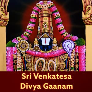 Sri Venkatesa Divya Gaanam - Suriya Prakash