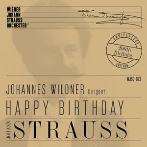 Happy Birthday Johann Strauss - Wiener Johann Strauss Orchester