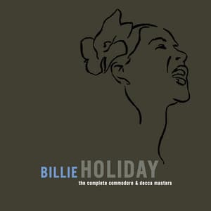 The Complete Commodore/Decca Masters - Billie Holiday