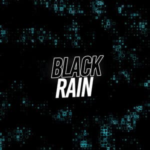 Black Rain - Rain Sounds