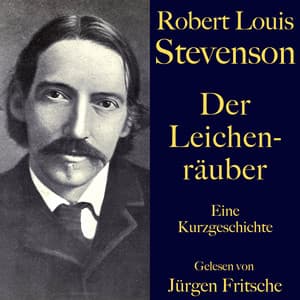 Robert Louis Stevenson: Der Leichenräuber - Robert Louis Stevenson