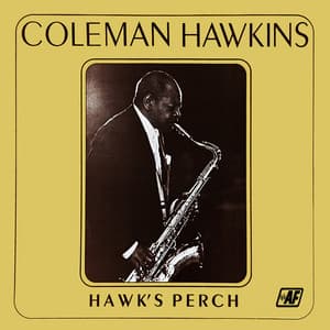 Hawk's Perch - Coleman Hawkins