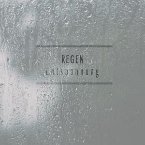 Entspannung - Regen