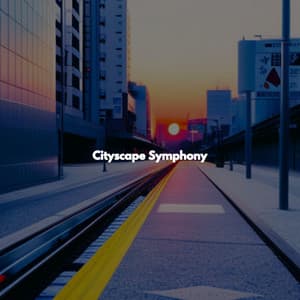 Cityscape Symphony - Upbeat Instrumental Music