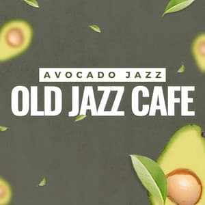 Avocado Jazz - Old Jazz Cafe