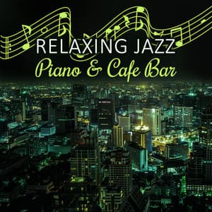 Relaxing Jazz Piano & Cafe Bar - George Toward