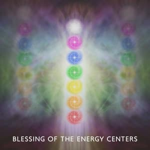 Blessing of the Energy Centers: Sacral Chakra, Buddhist Mantra and Meditation - Chakra Meditation Universe
