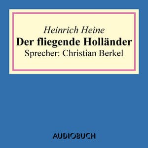 Der Fliegende Holländer - Heinrich Heine