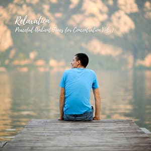 Relaxation: Peaceful Ambient Tunes for Concentration Vol. 1 - Classical Music For Relaxation