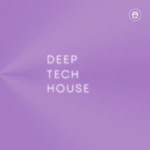 Deep Tech House - EDM