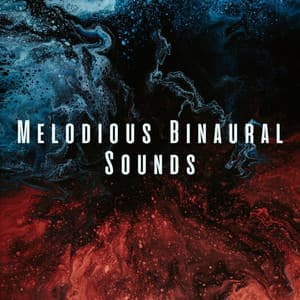 Melodious Binaural Sounds - Binaural Beats Pure