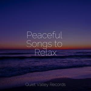 Peaceful Songs to Relax - Meditation Zen