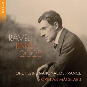 Ravel Paris 2025 - Maurice Ravel