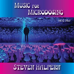 Music for Microdosing - Steven Halpern
