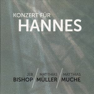 Konzert Für Hannes - Jeb Bishop