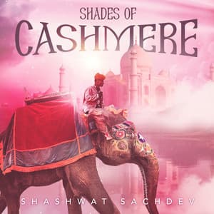 Shades of Cashmere - Shashwat Sachdev