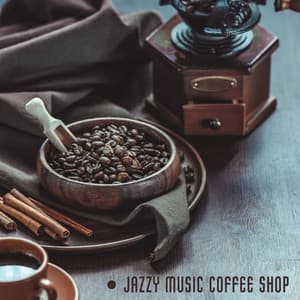 Jazzy Music Coffee Shop: Morning Jazz and Chill Music, Lovely Day, Jazz for Reading Sunday Papers - Chill Out 2019
