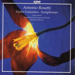 Rosetti: Violin Concertos / Symphonies - Antonio Rosetti