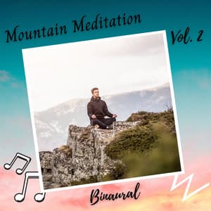 Binaural: Mountain Meditation Vol. 2 - Binaural Beats Research