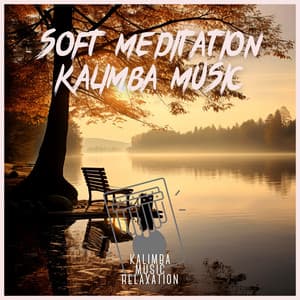 Soft Meditation Kalimba Music - Kalimba Music Relaxation