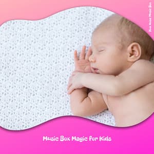 Music Box Magic for Kids - Pink Noise Music Box
