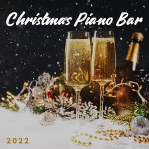 Christmas Piano Bar 2022 - Piano Music Reflection