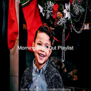 Joy to the World - Christmas Shopping - Morning Chill Out Playlist