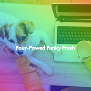 Four-Pawed Funky Fresh - Saturday Morning Playlist