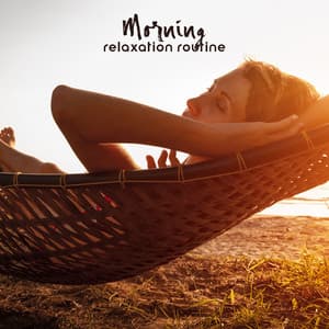 Morning Relaxation Routine - Home Spa Therapy, New Age Yoga Harmony, Deep Senses Stimulation - New Age Harmonic Melodies