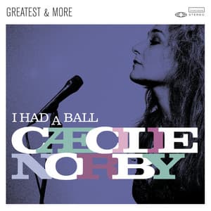 I Had A Ball - Greatest & More - Cæcilie Norby
