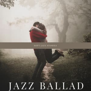 Soft Jazz Stories - Jazz Ballad