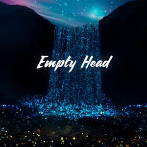 Empty Head: Enchanted Waterfall Melody, Clear Flow Meditation - Buddha Music Sanctuary
