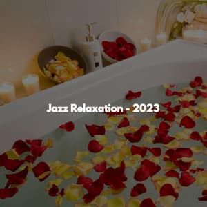 Jazz Relaxation - 2023 - Spa Music
