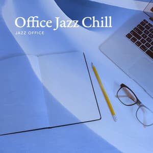 Office Jazz Chill - Jazz Office