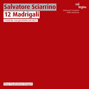 Salvatore Sciarrino: 12 Madrigali - Salvatore Sciarrino