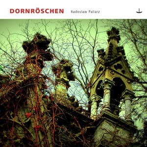 Dornröschen - Radoslaw Pallarz