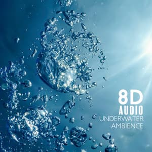 8D Audio: Underwater Ambience - ASMRland