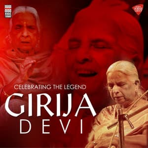 Celebrating the Legend - Girija Devi - Girija Devi