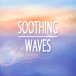 Soothing Waves - Sounds of Nature Relaxation