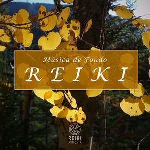 Música de Fondo: Reiki - Reiki Armonía