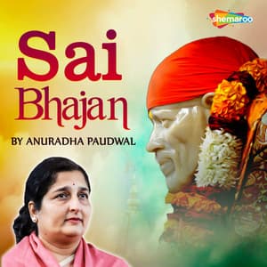 Sai Bhajan by Anuradha Paudwal - Suraj Mahanand